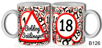 Bögre B126 Kresz tábla 18 Boldog Szülinapot 3dl