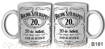 Bögre B181 Boldog Szülinapot 20. 3dl