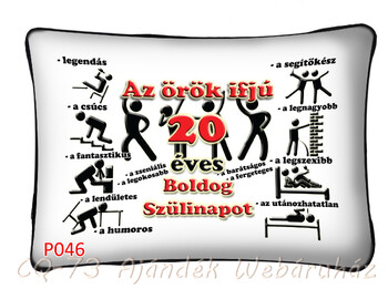 Díszpárna P046 Örök ifjú 20 Boldog Születésnapot! 34c22cm